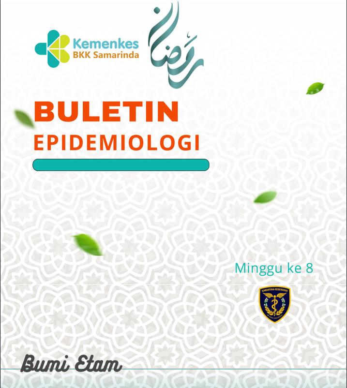 Buletin Epidemiologi BKK Kelas I Samarinda Minggu 8 Tahun 2026